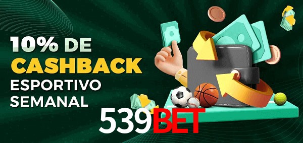 10% de bônus de cashback na 539bet